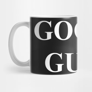 GOOD GUY Mug